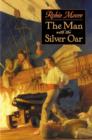 Image for Man with the Silver Oar