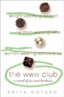 Image for The WWW Club: a novel of sex and bonbons