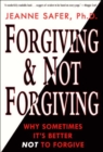 Image for Forgiving and Not Forgiving.