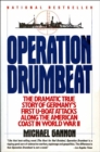 Image for Operation Drumbeat: Germany&#39;s First U-boat Attack Against the American Coast in World War Ii.