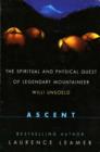 Image for Ascent: The Spiritual And Physical Quest Of Lege