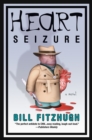 Image for Heart Seizure: A Novel