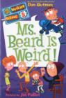 Image for Ms. Beard is weird!