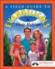 Image for A field guide to evangelicals and their habitat
