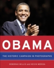 Image for Obama: the historic campaign in photographs