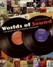 Image for Worlds of sound: the story of Smithsonian Folkways