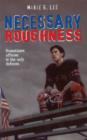 Image for Necessary roughness.