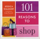 Image for 101 reasons to shop