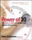 Image for Power of 10: The Once-a-week Slow Motion Fitness Revolution