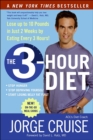 Image for The 3-hour diet: how low carb makes you fat and timing will sculpt you slim