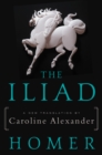 Image for The Iliad : A New Translation by Caroline Alexander