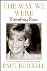 Image for The way we were: remembering Diana