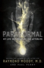 Image for Paranormal: my life in pursuit of the afterlife