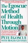 Image for The Egoscue method of health through motion: a revolutionary program that lets you rediscover the body&#39;s power to protect and rejuvenate itself