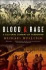 Image for Blood and Rage: History of Terrorism