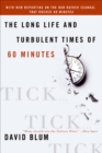 Image for Tick-- tick-- tick--: the long life and turbulent times of 60 minutes