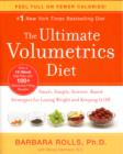 Image for The ultimate volumetrics diet  : smart, simple, science-based strategies for losing weight and keeping it off