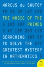 Image for The music of the primes  : searching to solve the greatest mystery in mathematics