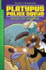 Image for Platypus Police Squad: Never Say Narwhal