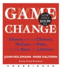 Image for Game Change Low Price : Obama and the Clintons, McCain and Palin, and the Race of a Lifetime