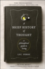 Image for Brief History of Thought: A Philosophical Guide to Living