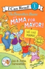 Image for The Berenstain Bears and Mama for Mayor!