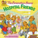 Image for The Berenstain Bears: Hospital Friends