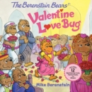 Image for The Berenstain Bears&#39; Valentine Love Bug