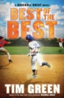 Image for Best of the best: a baseball great novel