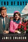 Image for End of days  : the assassination of John F. Kennedy