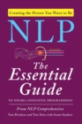 Image for NLP  : the essential guide to neuro-linguistic programming