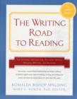 Image for Writing road to reading  : the Spalding method for teaching speech, spelling, writing, and reading