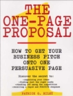 Image for The one-page proposal: how to get your business pitch onto one persuasive page