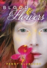 Image for Blood &amp; flowers