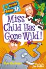 Image for Miss Child has gone wild!