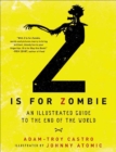 Image for Z is for zombie: an illustrated guide to the end of the world