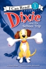 Image for Dixie and the School Trip