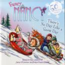 Image for Fancy Nancy: There&#39;s No Day Like a Snow Day : A Winter and Holiday Book for Kids