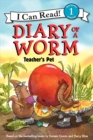 Image for Diary of a Worm: Teacher&#39;s Pet