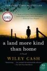 Image for A Land More Kind Than Home : A Novel