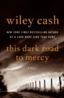 Image for This Dark Road to Mercy : A Novel