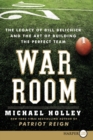 Image for War Room : The Legacy of Bill Belichick and the Art of Building the Perfect Team
