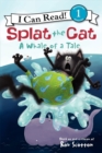 Image for Splat the Cat: A Whale of a Tale