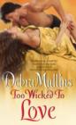 Image for Too wicked to love