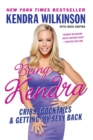 Image for Being Kendra  : cribs, cocktails, and getting my sexy back