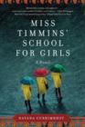 Image for Miss Timmins&#39; School for Girls: a novel