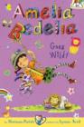 Image for Amelia Bedelia Chapter Book #4: Amelia Bedelia Goes Wild!