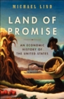 Image for Land of Promise: An Economic History of the United States