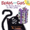 Image for Splat the Cat: The Perfect Present for Mom &amp; Dad : A Father&#39;s Day Gift Book From Kids