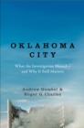 Image for Oklahoma City: what the investigation missed - and why it still matters